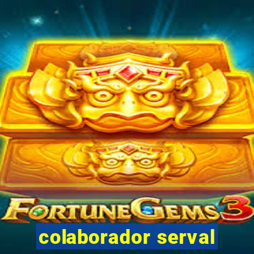 colaborador serval